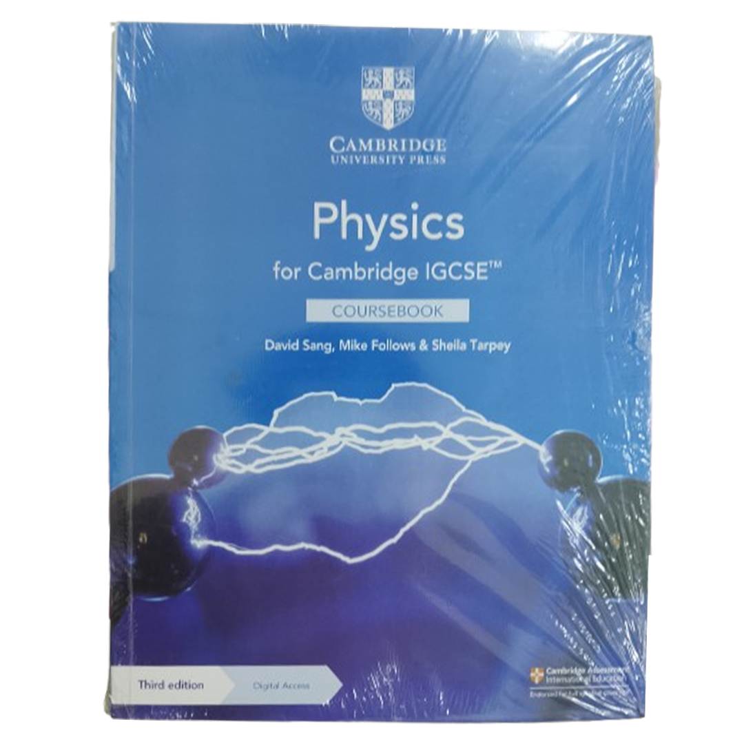 Physics for Cambridge IGCSE Coursebook David Sang, Mike Follow & Sheila Tarpey