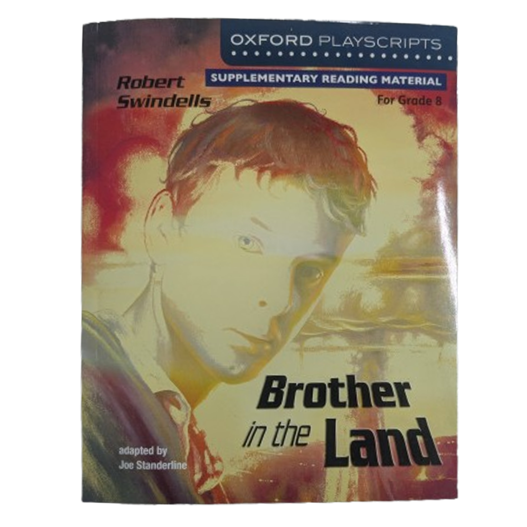 Brother In the Land (playscript) by Robert Swindells