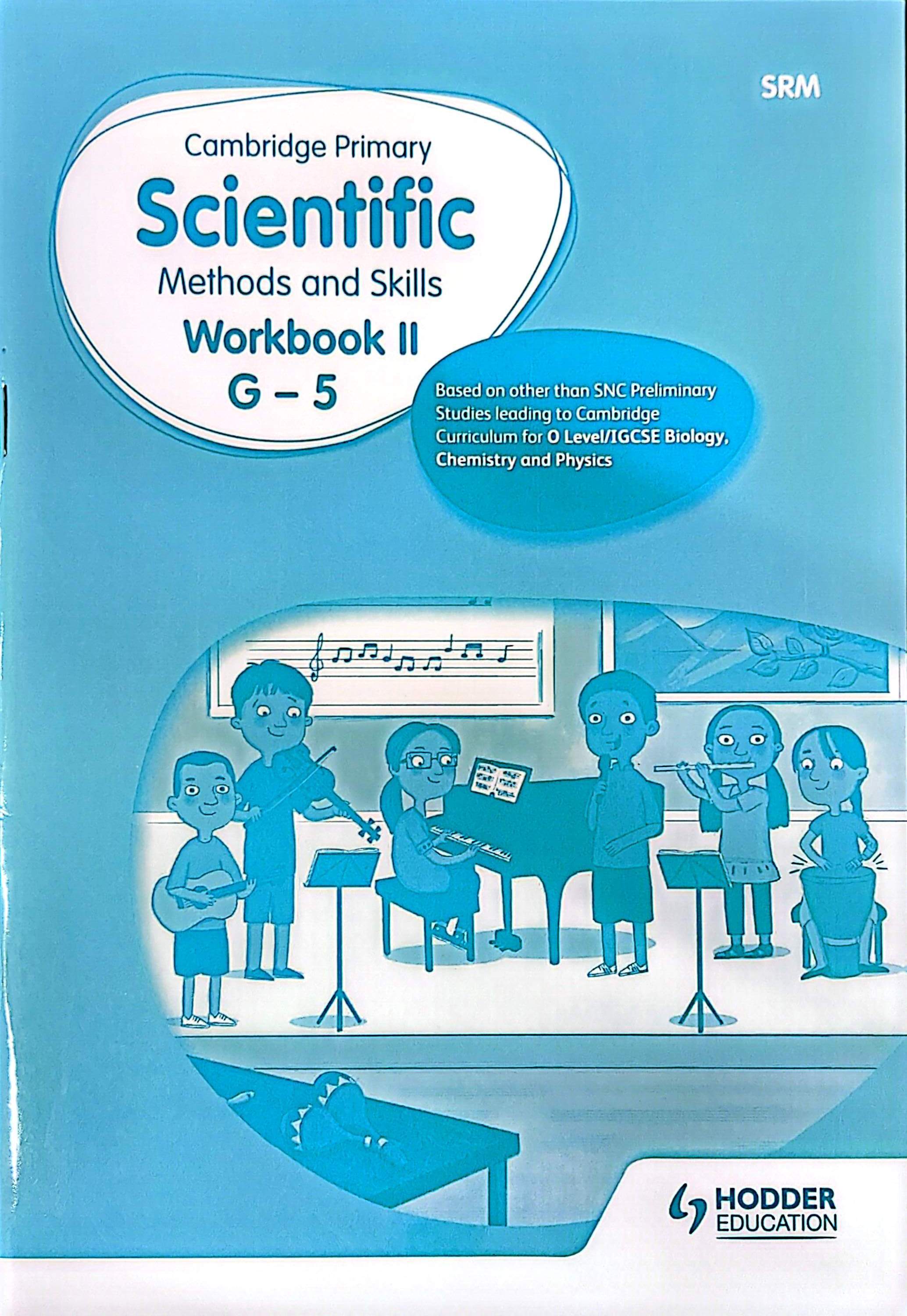 Cambridge Primary Scientific Methods and Skills Learner's Book II G-5